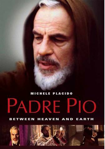 Padre Pio: Between Heaven and Earth