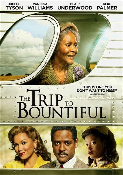 The Trip to Bountiful