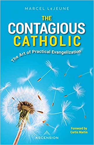 The Contagious Catholic:
